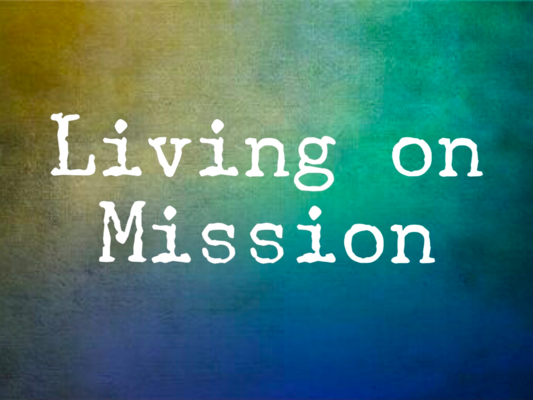 Living on Mission